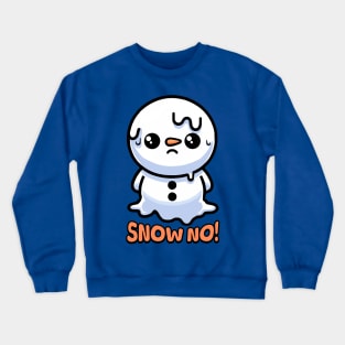 Snow No! Cute Melting Snowman Crewneck Sweatshirt